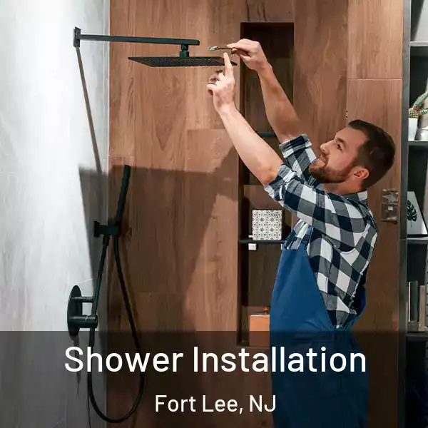  Shower Installation Fort Lee, NJ