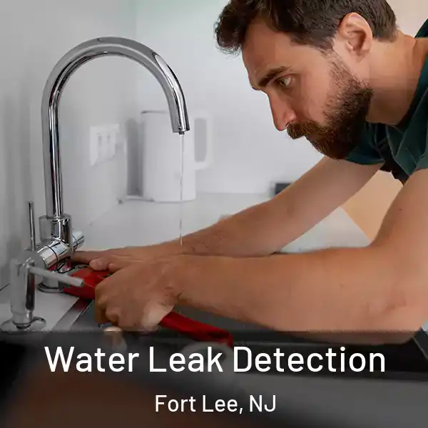  Water Leak Detection Fort Lee, NJ